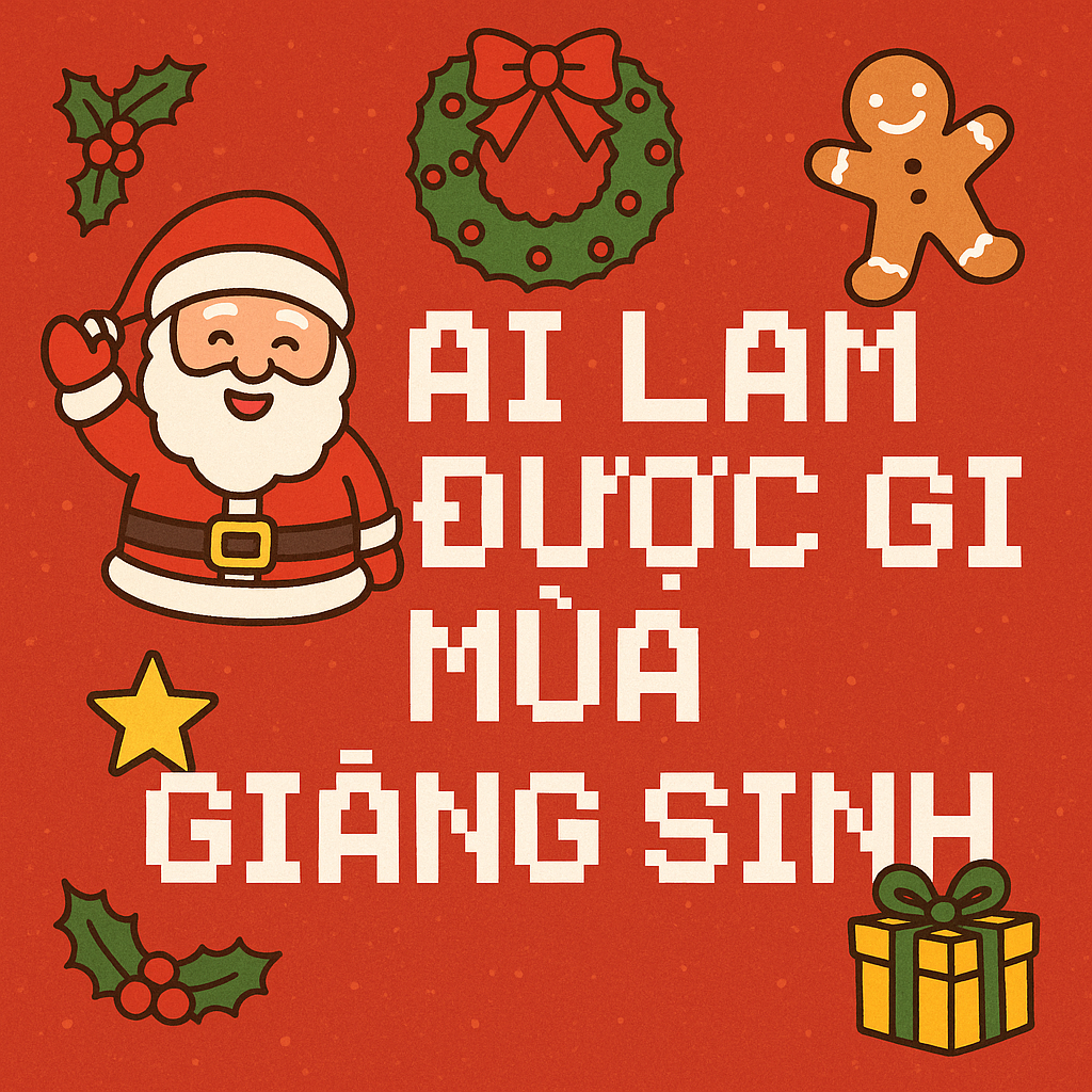 Ai Làm Được Gì Mùa Giáng Sinh? Những Điều Ý Nghĩa Mà Bạn Có Thể Thực Hiện